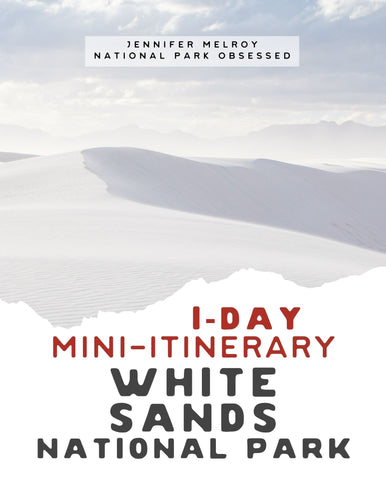 Mini  1-Day White Sands National Park Itinerary