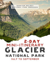 Load image into Gallery viewer, Mini  2-Day Glacier  National Park Itinerary