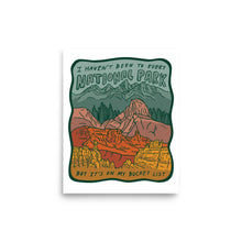 Load image into Gallery viewer, "National Parks are on my Bucket List" Poster
