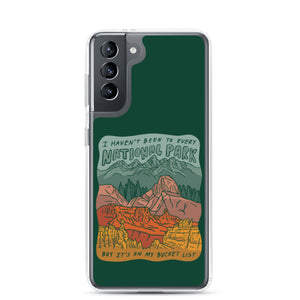 "National Parks are on my Bucket List" Samsung Case