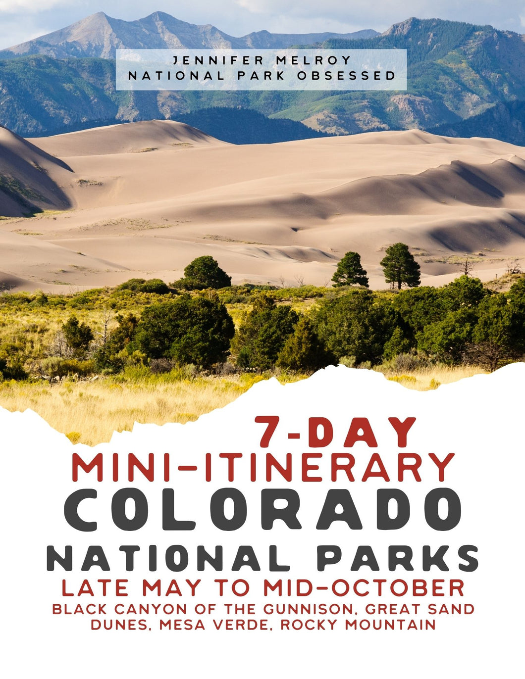 Mini  7-Day Colorado National Parks Itinerary - Black Canyon of the Gunnison, Great Sand Dunes, Mesa Verde, Rocky Mountain