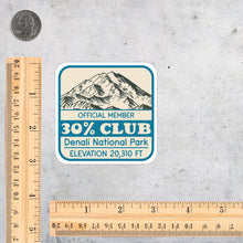 Load image into Gallery viewer, 30% Club Denali National Park Sticker / I saw Denali Sticker