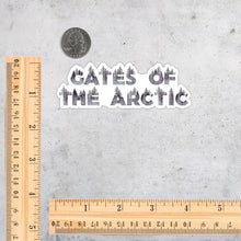 Load image into Gallery viewer, Gates of the Arctic National Park Name Sticker