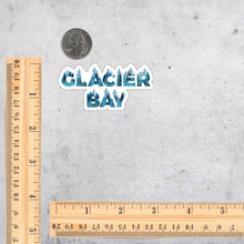 Load image into Gallery viewer, Glacier Bay National Park Name Sticker