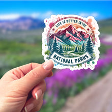 Load image into Gallery viewer, Life is Better in the National Parks Sticker