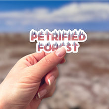 Load image into Gallery viewer, Petrified Forest National Park Name Sticker