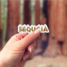 Load image into Gallery viewer, Sequoia National Park Name Sticker