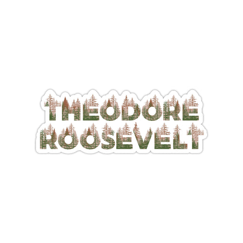 Theodore Roosevelt  National Park Name Sticker