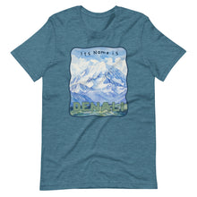 Load image into Gallery viewer, Its Name is DENALI / Denali/Mount McKinley Naming Protest T-Shirt