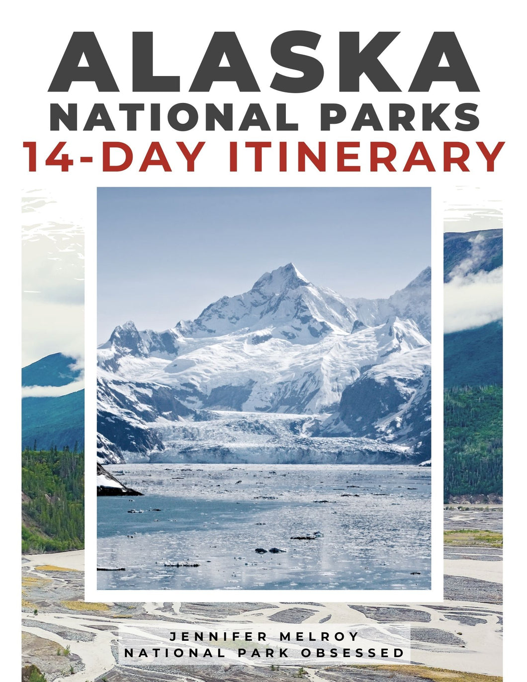 14 Day 8 Alaska National Park Itinerary