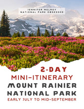 Load image into Gallery viewer, Mini  2-Day Mount Rainier National Park Itinerary - Early July to Mid-September