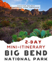 Load image into Gallery viewer, Mini  2-Day Big Bend National Park Itinerary