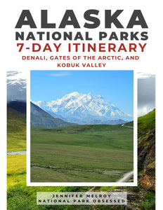 7 Day Alaska National Park Itinerary #2 - Denali, Gates of Arctic, Kobuk Valley