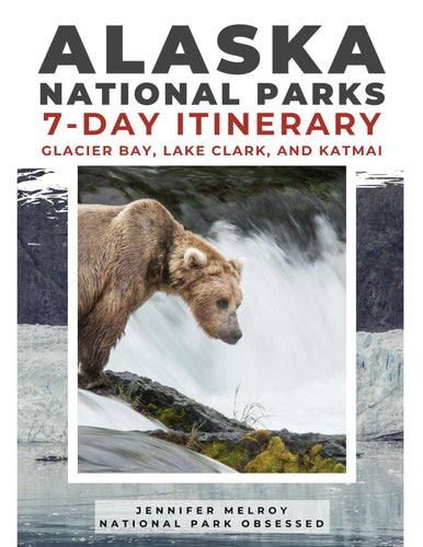 7 Day Alaska National Park Itinerary #1 - Glacier Bay, Katmai, Lake Clark