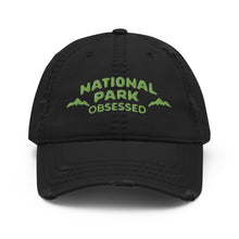 Load image into Gallery viewer, Distressed Dad Hat - National Park Obsessed
