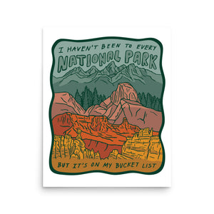 "National Parks are on my Bucket List" Poster