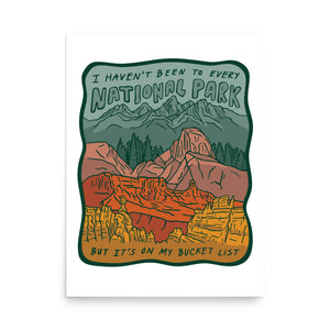"National Parks are on my Bucket List" Poster