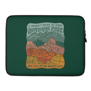 "National Parks are on my Bucket List" Laptop Sleeve