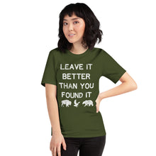 Load image into Gallery viewer, Leave It Better Than You Found It T-Shirt