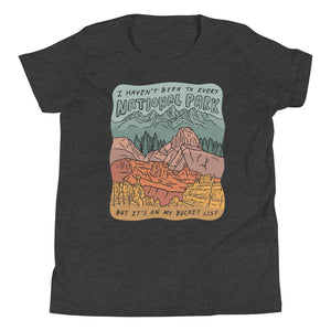 "National Parks are on my Bucket List" Youth T-Shirt